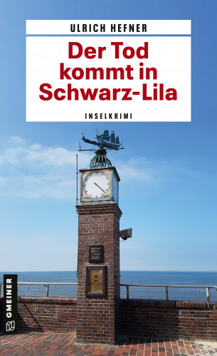 Ulrich Hefner: Der Tod kommt in Schwarz-Lila
