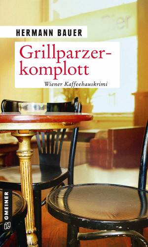 Hermann Bauer: Grillparzerkomplott