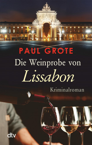 Paul Grote: Die Weinprobe von Lissabon