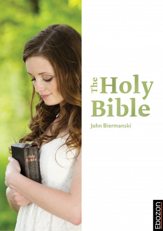 Johannes Biermanski: The Holy Bible
