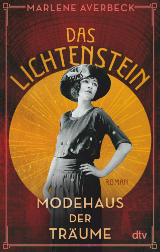 Marlene Averbeck: Das Lichtenstein – Modehaus der Träume