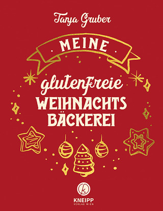 Tanja Gruber: Meine glutenfreie Weihnachtsbäckerei