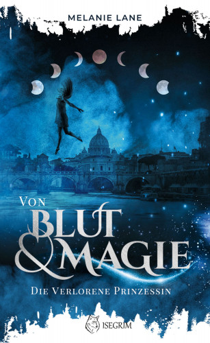 Melanie Lane: Von Blut & Magie