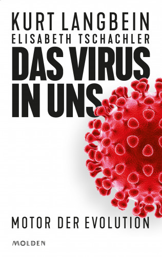 Kurt Langbein, Elisabeth Tschachler: Das Virus in uns