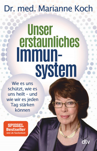 Marianne Koch: Unser erstaunliches Immunsystem