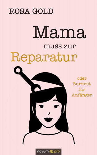 Rosa Gold: Mama muss zur Reparatur