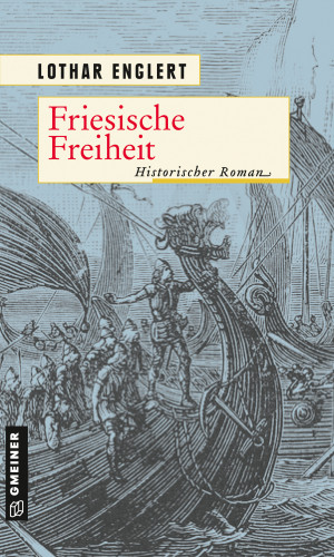 Lothar Englert: Friesische Freiheit