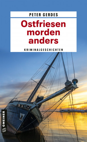 Peter Gerdes: Ostfriesen morden anders