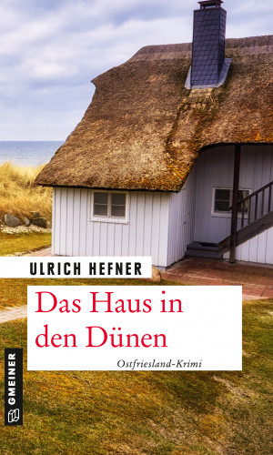 Ulrich Hefner: Das Haus in den Dünen