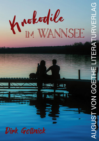 Dirk Gollnick: Krokodile im Wannsee