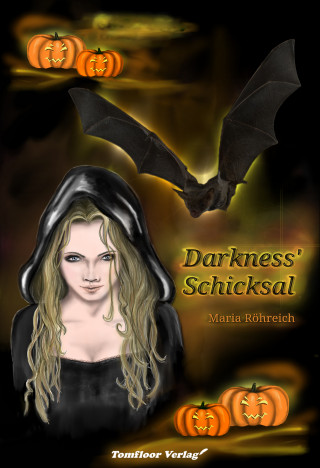 Maria Röhreich: Darkness' Schicksal