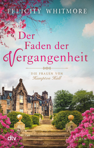 Felicity Whitmore: Der Faden der Vergangenheit