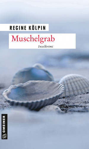 Regine Kölpin: Muschelgrab