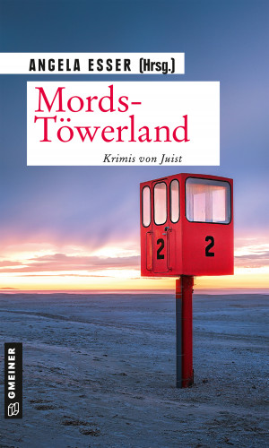 Christina Bacher, Nadine Buranaseda, Jürgen Ehlers, Angela Eßer, Anja Feldhorst, Christiane Franke, Peter Godazgar, Carsten S. Henn, Susanne Kliem, Tatjana Kruse, Gunnar Kunz, Sandra Lüpkes, Gisa Pauly, Elke Pistor, Till Raether, Su Turhan, Regula Venske: Mords-Töwerland