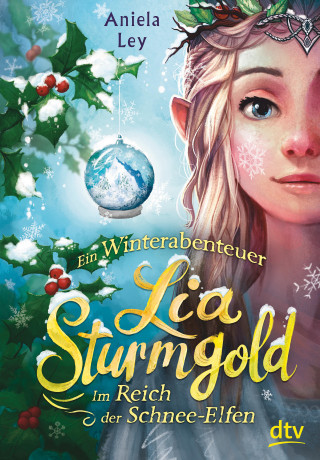 Aniela Ley: Lia Sturmgold – Im Reich der Schnee-Elfen