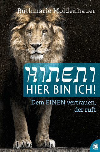 Ruthmarie Moldenhauer: Hineni – Hier bin ich!