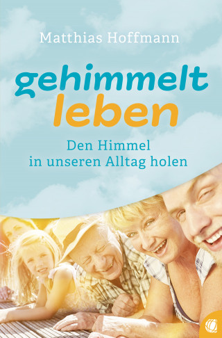 Matthias Hoffmann: Gehimmelt leben