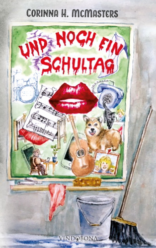 Corinna H. McMasters: Und noch ein Schultag