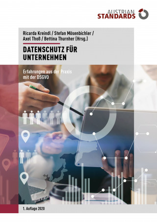 Ricarda Kreindl, Stefan Mösenbichler, Axel Thoß: Datenschutz für Unternehmen