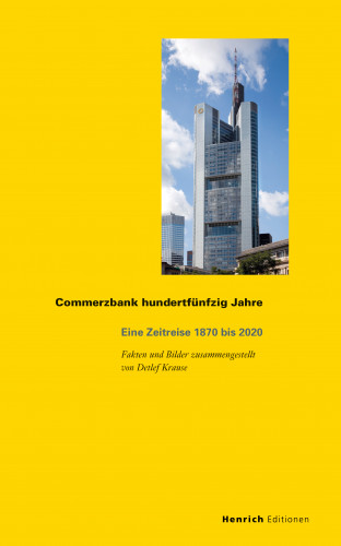 Detlef Krause: Commerzbank hundertfünfzig Jahre