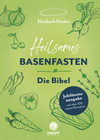 Elisabeth Fischer: Heilsames Basenfasten – Die Bibel