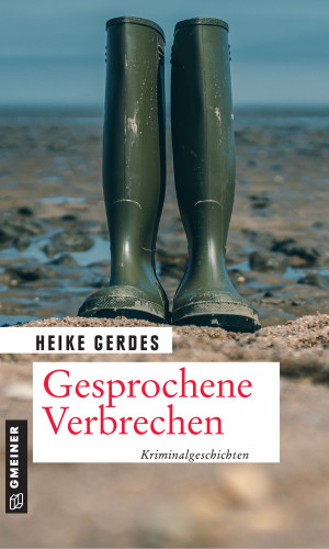 Heike Gerdes: Gesprochene Verbrechen
