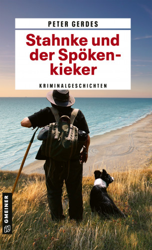 Peter Gerdes: Stahnke und der Spökenkieker