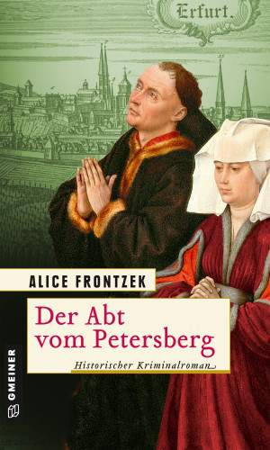 Alice Frontzek: Der Abt vom Petersberg