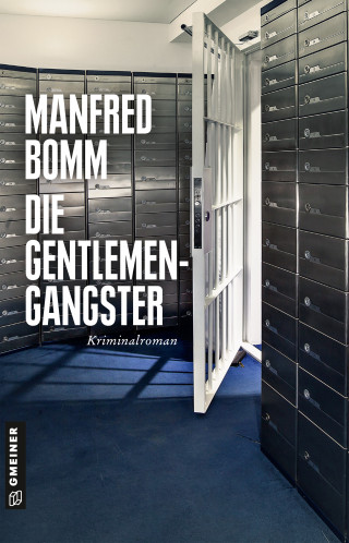 Manfred Bomm: Die Gentlemen-Gangster