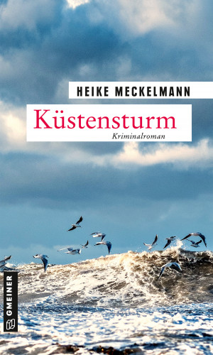 Heike Meckelmann: Küstensturm