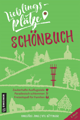 Ute Böttinger, Hansjörg Jung: Lieblingsplätze Schönbuch