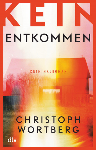 Christoph Wortberg: Kein Entkommen