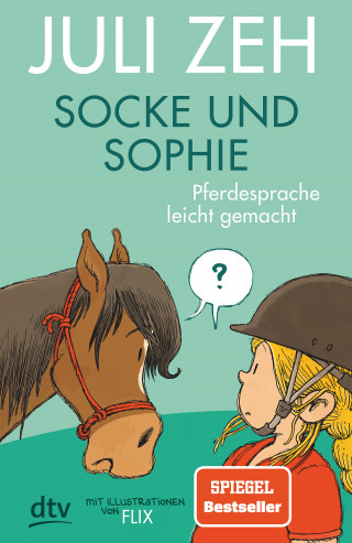 Juli Zeh: Socke und Sophie – Pferdesprache leicht gemacht