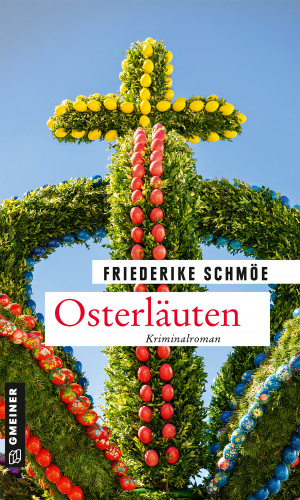 Friederike Schmöe: Osterläuten