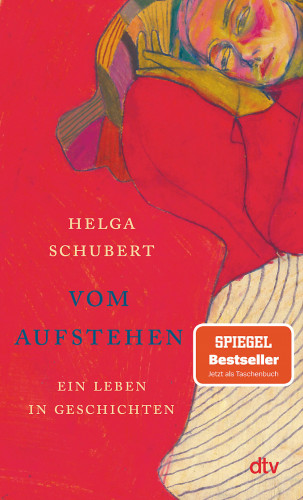 Helga Schubert: Vom Aufstehen