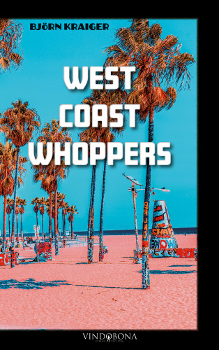 Björn Kraiger: West Coast Whoppers