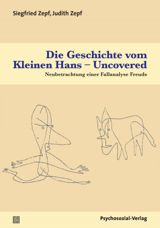 Siegfried Zepf, Judith Zepf: Die Geschichte vom Kleinen Hans – Uncovered