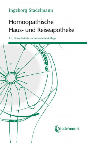 Ingeborg Stadelmann: Homöopathische Haus- und Reiseapotheke