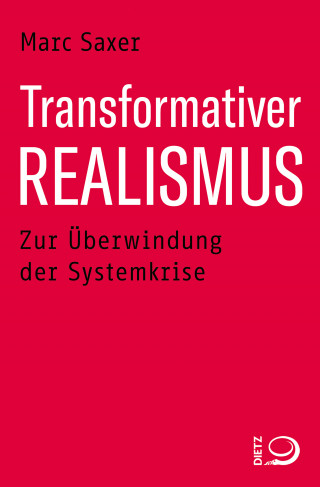 Marc Saxer: Transformativer Realismus