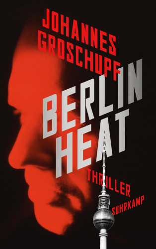 Johannes Groschupf: Berlin Heat