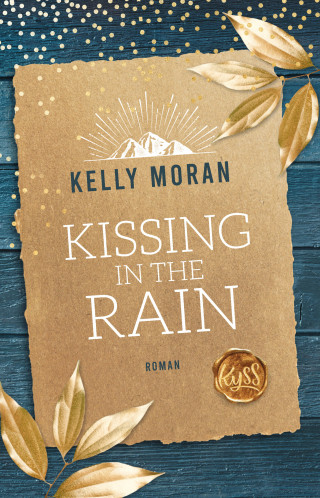 Kelly Moran: Kissing in the Rain