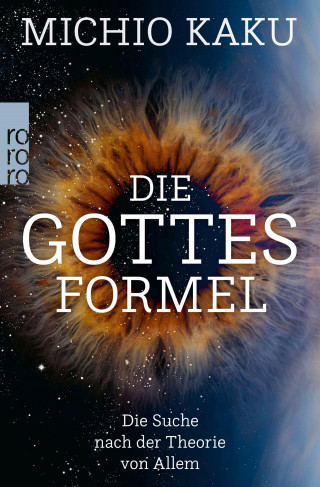 Michio Kaku: Die Gottes-Formel