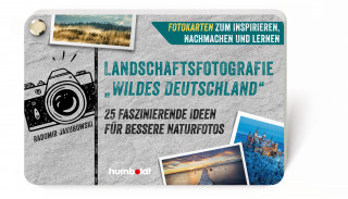 Radomir Jakubowski: Landschaftsfotografie „Wildes Deutschland“