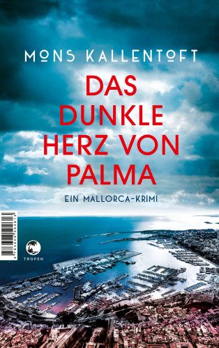 Mons Kallentoft: Das dunkle Herz von Palma
