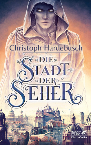 Christoph Hardebusch: Die Stadt der Seher