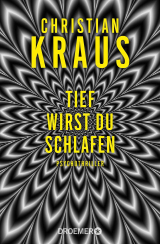 Christian Kraus: Tief wirst du schlafen