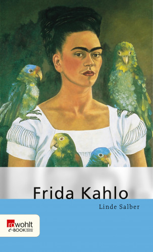 Linde Salber: Frida Kahlo