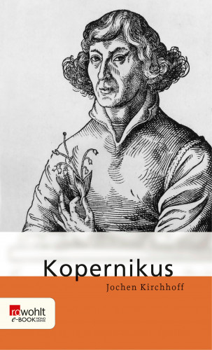Jochen Kirchhoff: Nikolaus Kopernikus
