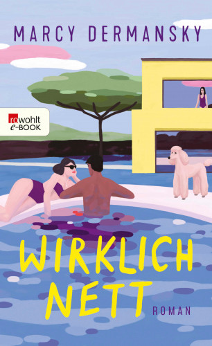 Marcy Dermansky: Wirklich nett