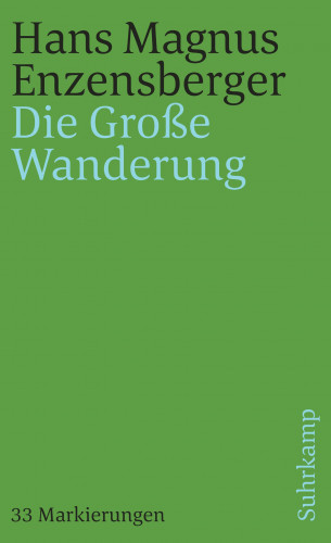 Hans Magnus Enzensberger: Die Große Wanderung